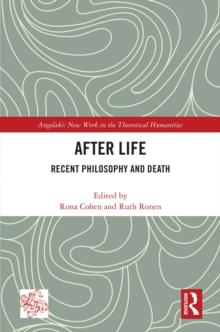 After Life : Recent Philosophy and Death