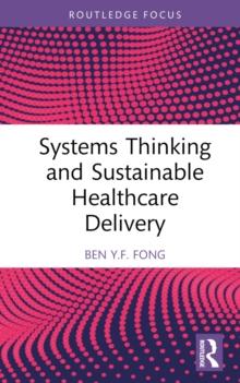 Systems Thinking and Sustainable Healthcare Delivery