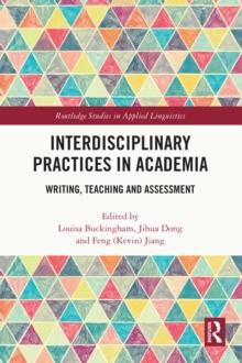 Interdisciplinary Practices in Academia : Writing, Teaching and Assessment