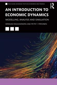 An Introduction to Economic Dynamics : Modelling, Analysis and Simulation