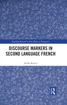 Discourse Markers in Second Language French