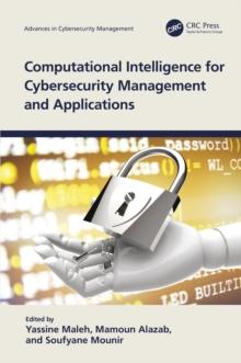 Computational Intelligence for Cybersecurity Management and Applications