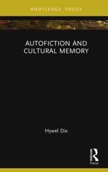 Autofiction and Cultural Memory