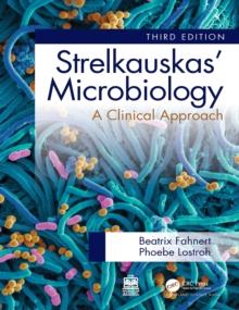 Strelkauskas' Microbiology : A Clinical Approach