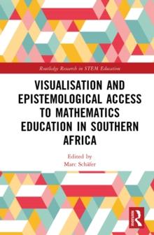 Visualisation and Epistemological Access to Mathematics Education in Southern Africa