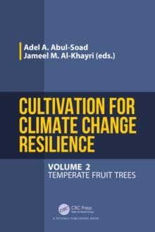 Cultivation for Climate Change Resilience, Volume 2 : Temperate Fruit Trees