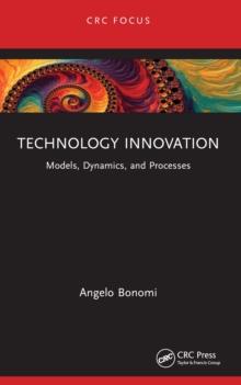 Technology Innovation : Models, Dynamics, and Processes