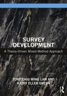 Survey Development : A Theory-Driven Mixed-Method Approach