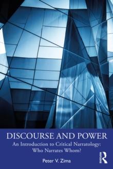 Discourse and Power : An Introduction to Critical Narratology: Who Narrates Whom?