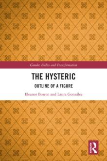 The Hysteric : Outline of a Figure