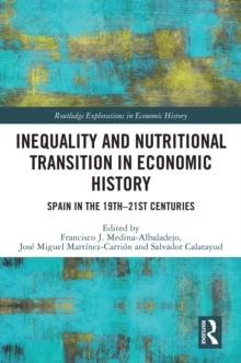 Inequality and Nutritional Transition in Economic History : Spain in the 19th-21st Centuries