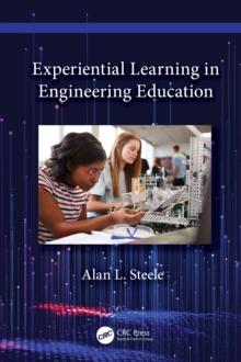 Experiential Learning in Engineering Education