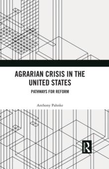 Agrarian Crisis in the United States : Pathways for Reform