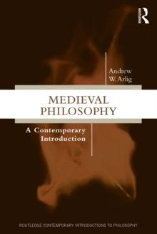 Medieval Philosophy : A Contemporary Introduction