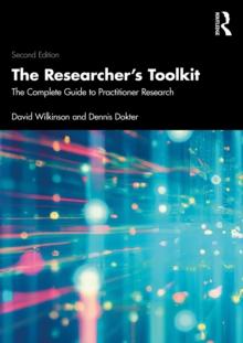 The Researcher's Toolkit : The Complete Guide to Practitioner Research