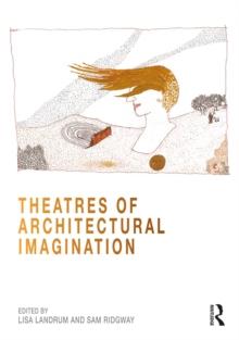 Theatres of Architectural Imagination