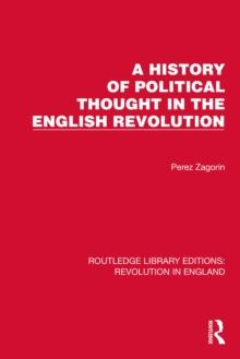 A History of Political Thought in the English Revolution