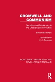 Cromwell and Communism : Socialism and Democracy in the Great English Revolution