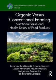 Organic Versus Conventional Farming : Nutritional Value and Health Safety of Food Products