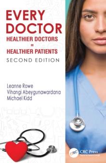 Every Doctor : Healthier Doctors = Healthier Patients