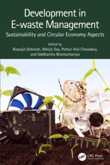 Development in E-waste Management : Sustainability and Circular Economy Aspects