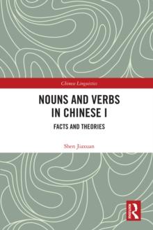 Nouns and Verbs in Chinese I : Facts and Theories