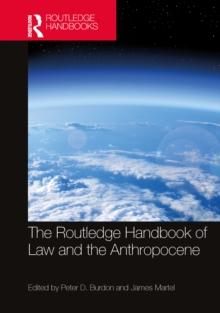 The Routledge Handbook of Law and the Anthropocene