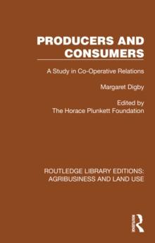 Producers and Consumers : A Study in Co-Operative Relations