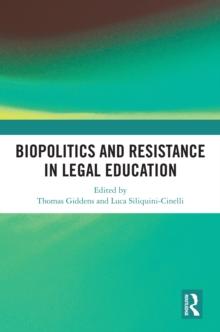 Biopolitics and Resistance in Legal Education