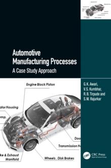 Automotive Manufacturing Processes : A Case Study Approach