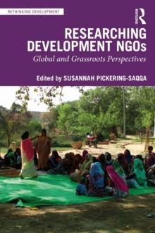 Researching Development NGOs : Global and Grassroots Perspectives