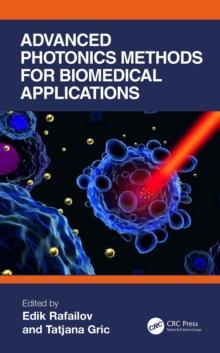 Advanced Photonics Methods for Biomedical Applications