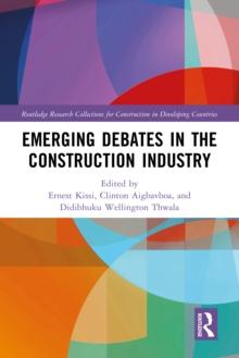 Emerging Debates in the Construction Industry : The Developing Nations' Perspective