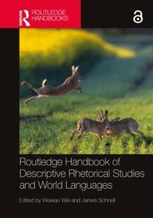 Routledge Handbook of Descriptive Rhetorical Studies and World Languages