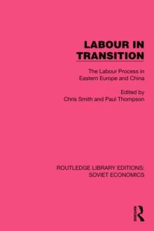 Labour in Transition : The Labour Process in Eastern Europe and China