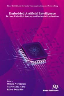 Embedded Artificial Intelligence : Devices, Embedded Systems, and Industrial Applications