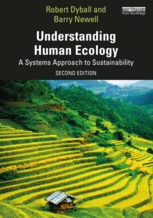 Understanding Human Ecology : A Systems Approach to Sustainability