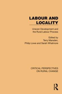 Labour and Locality : Uneven Development and the Rural Labour Process