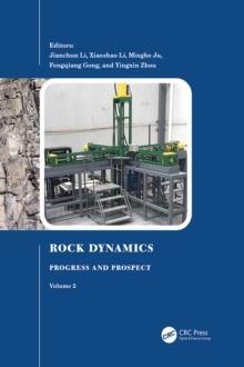 Rock Dynamics: Progress and Prospect, Volume 2 : Proceedings of the Fourth International Conference on Rock Dynamics And Applications (RocDyn-4, 17-19 August 2022, Xuzhou, China)