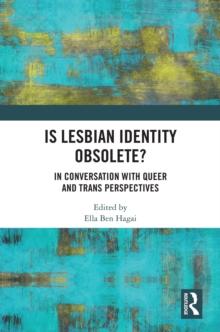 Is lesbian Identity Obsolete? : In Conversation with Queer and Trans Perspectives