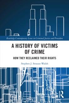 A History of Victims of Crime : How they Reclaimed their Rights