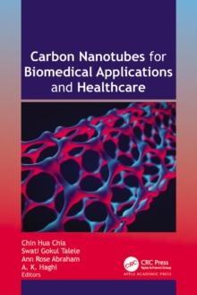 Carbon Nanotubes for Biomedical Applications and Healthcare