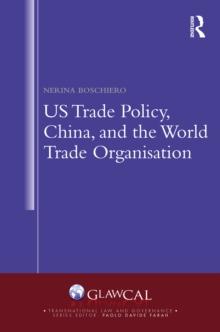 US Trade Policy, China and the World Trade Organisation