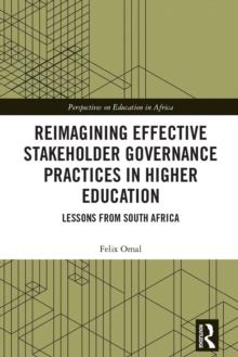 Reimagining Effective Stakeholder Governance Practices in Higher Education : Lessons from South Africa