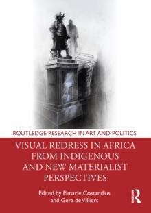 Visual Redress in Africa from Indigenous and New Materialist Perspectives