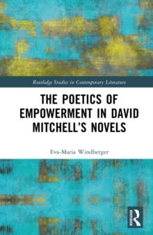 The Poetics of Empowerment in David Mitchell's Novels