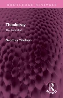 Thackeray : The Novelist