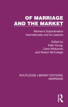 Of Marriage and the Market : Women's Subordination Internationally and its Lessons