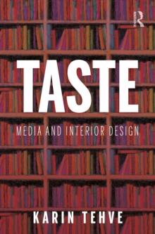 Taste: Media and Interior Design