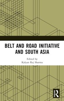 Belt and Road Initiative and South Asia